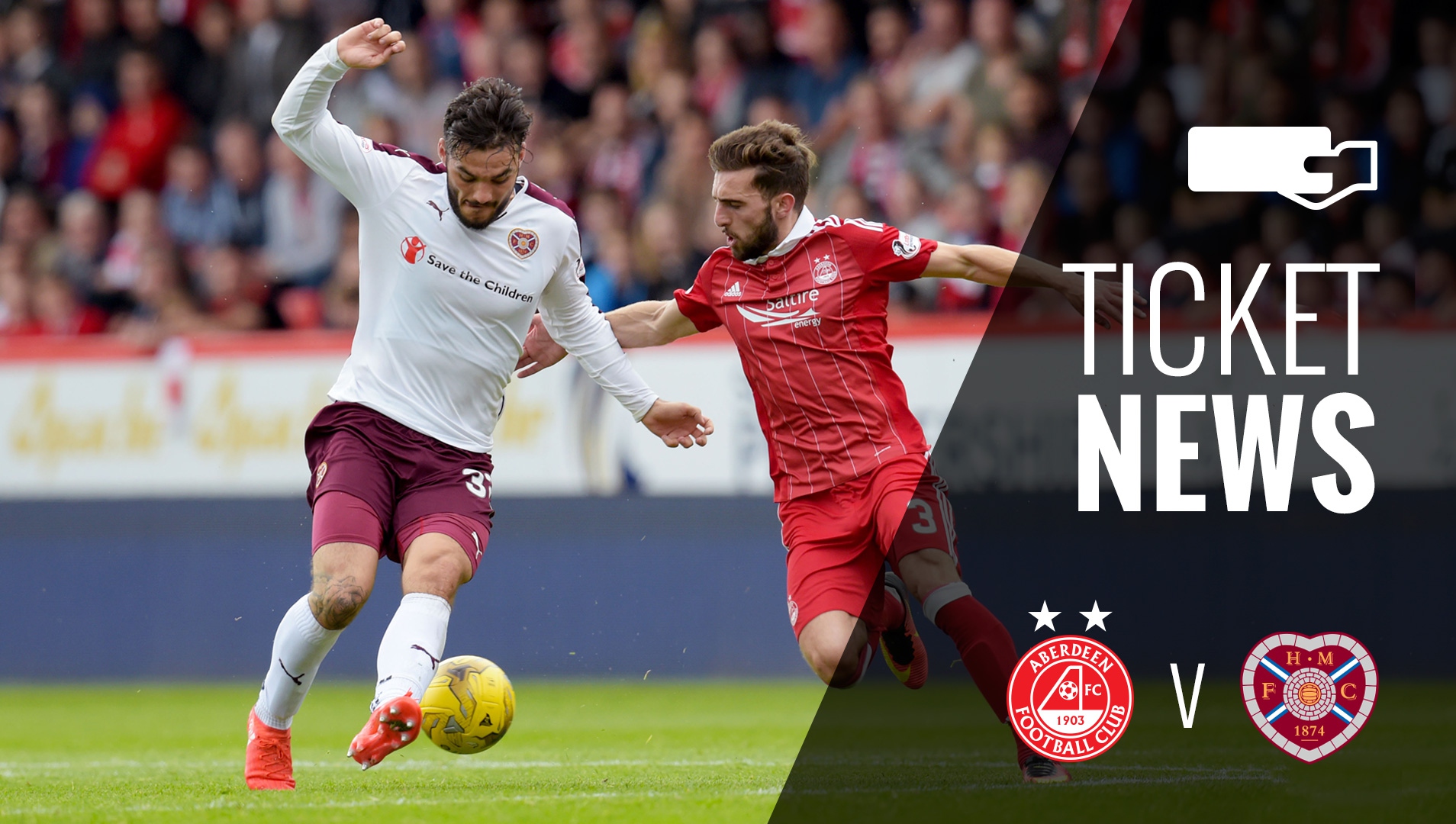 Aberdeen FC Ticket Details Aberdeen v Hearts, Saturday 18th March