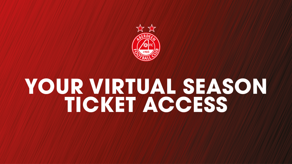 Aberdeen FC Virtual Season Ticket Access Update