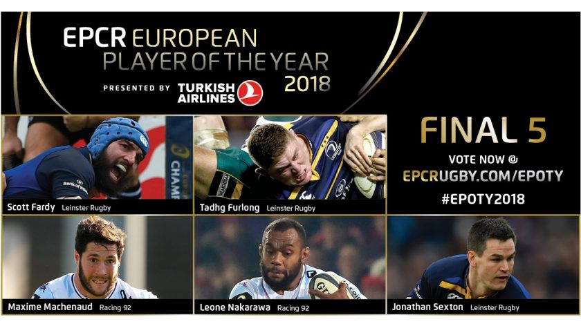 Leinster Rugby and Racing 92 have been rewarded for the performances that have seen them book their places in next month's Champions Cup final in Bilbao with the two clubs dominating the shortlist for the prestigious EPCR European Player of the Year 2018 award - presented by Turkish Airlines. - 24/04/2018 09:59