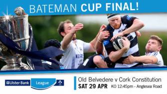 Ulster Bank Bateman Cup Final Preview: Old Belvedere v Cork Constitution Ulster Bank Bateman Cup Final Preview: Old Belvedere v Cork Constitution