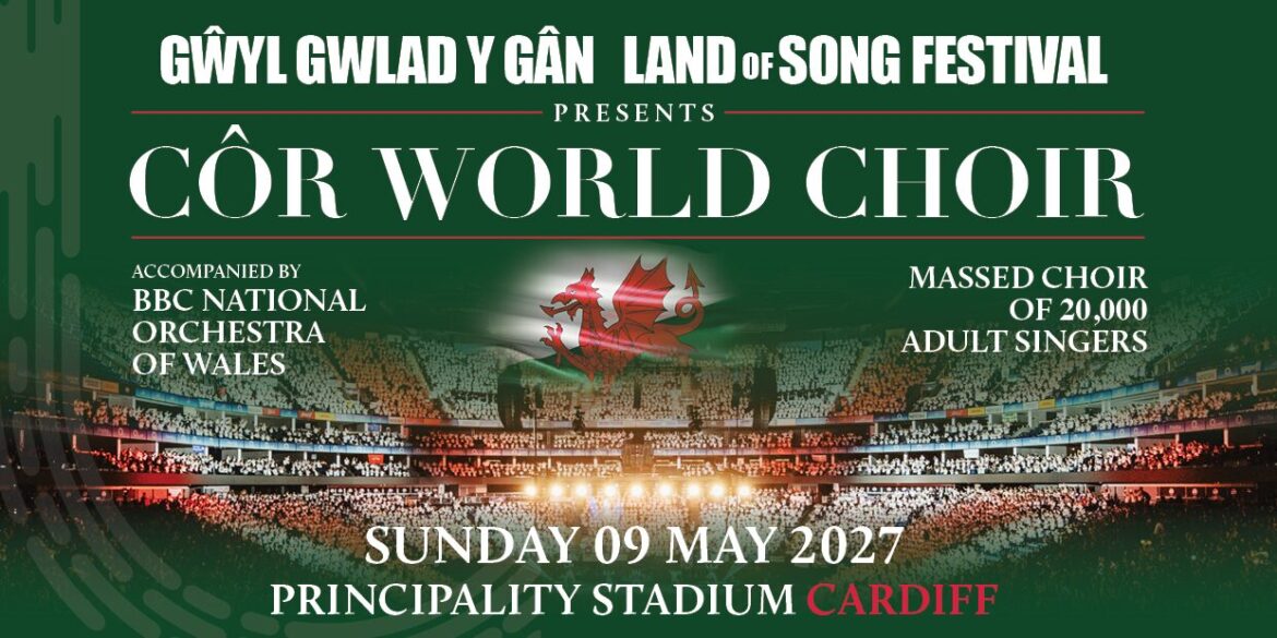 Land of Song Festival presents Côr World Choir Land of Song Festival presents Côr World Choir