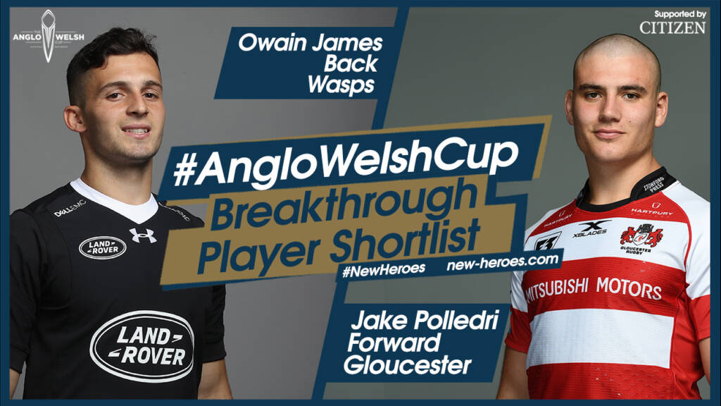Anglo-Welsh Cup – Round 2 Breakthrough players