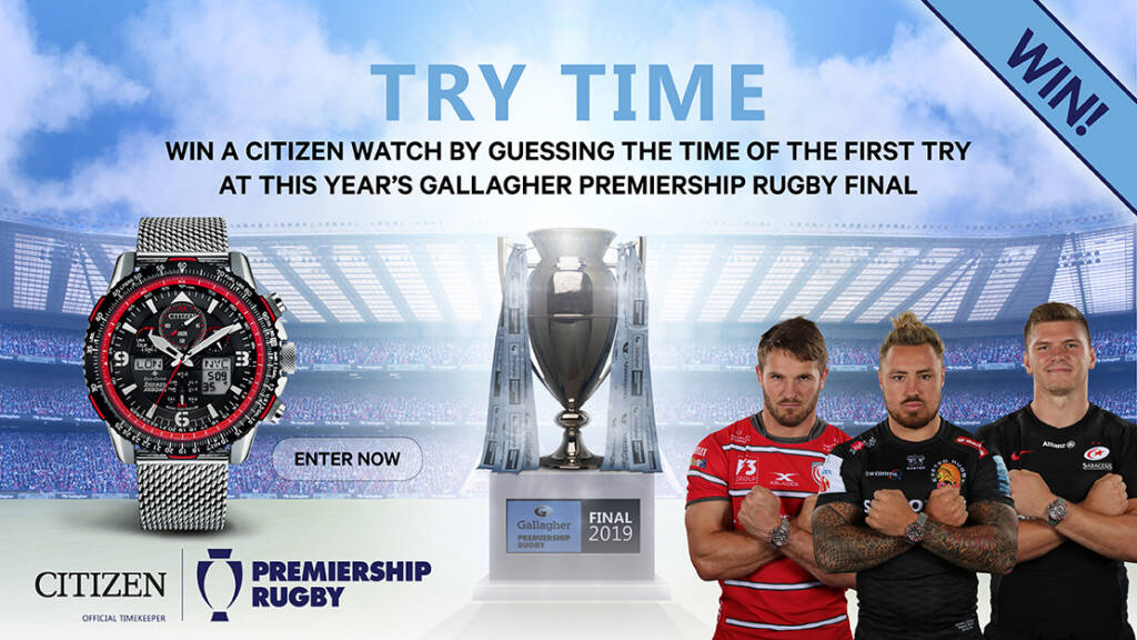Win a Citizen watch by guessing the time of the first try at this year’s Gallagher Premiership Rugby Final