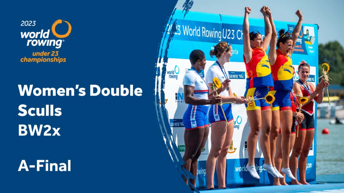 2023 World Rowing Under 23 Championships Women's Double Sculls AFinal