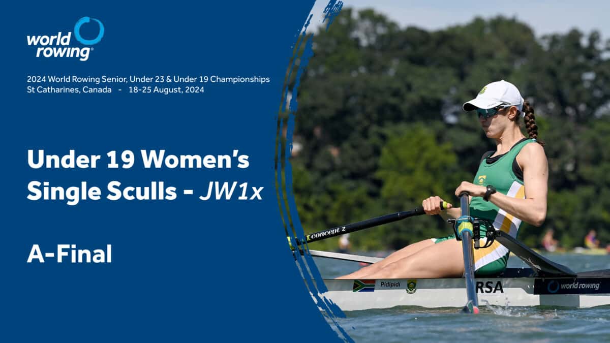 2024 World Rowing Under 19 Championships - Under 19 Women's Single ...